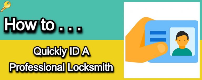 Read more about the article How To Quickly ID A Professional Locksmith